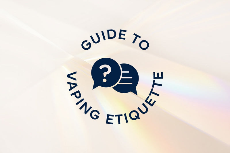 A guide to vaping etiquette